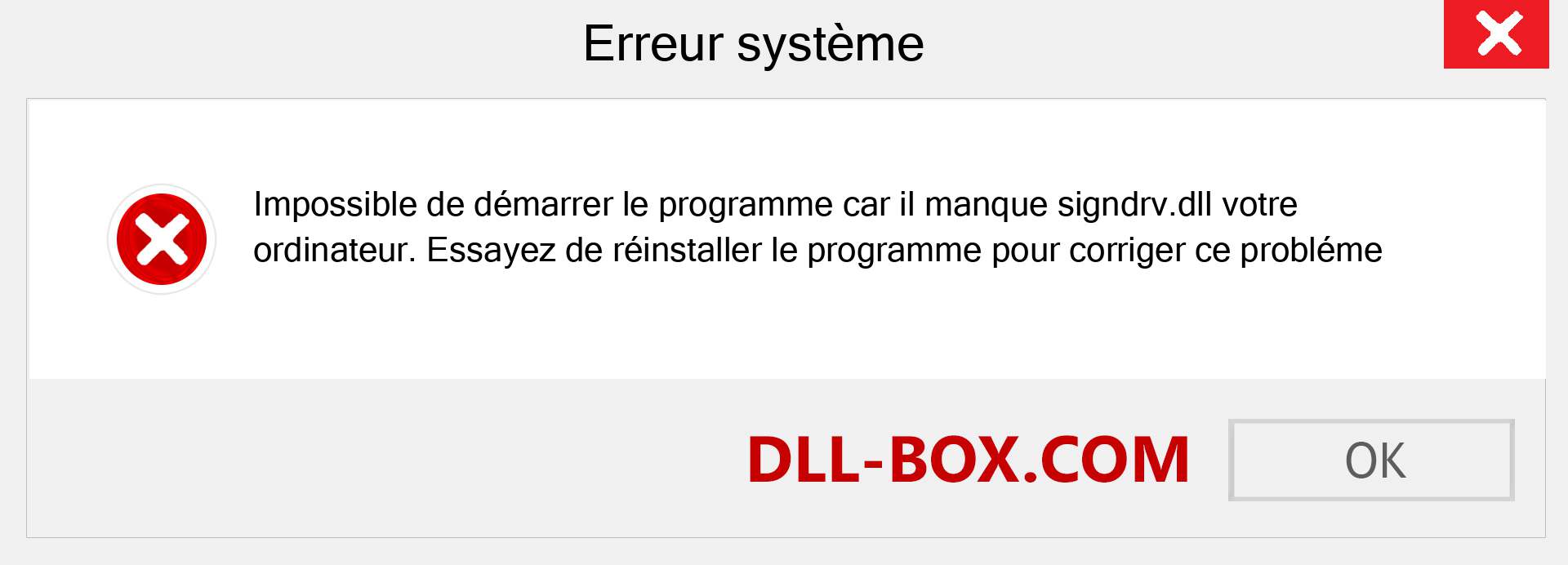 Le fichier signdrv.dll est manquant ?. Télécharger pour Windows 7, 8, 10 - Correction de l'erreur manquante signdrv dll sur Windows, photos, images